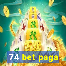 74 bet paga